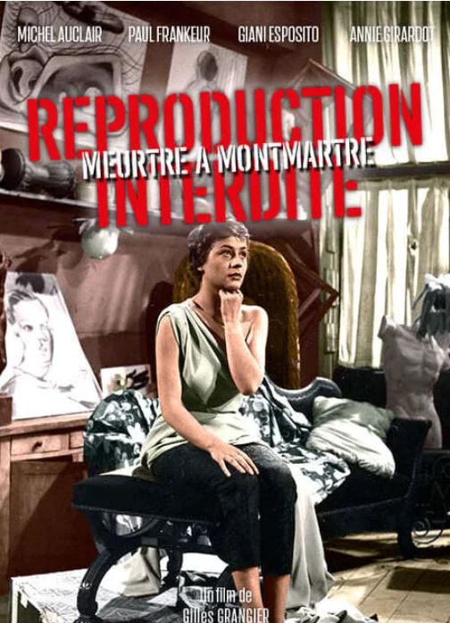 Reproduction Interdite – De Gilles Grangier – Film Hd