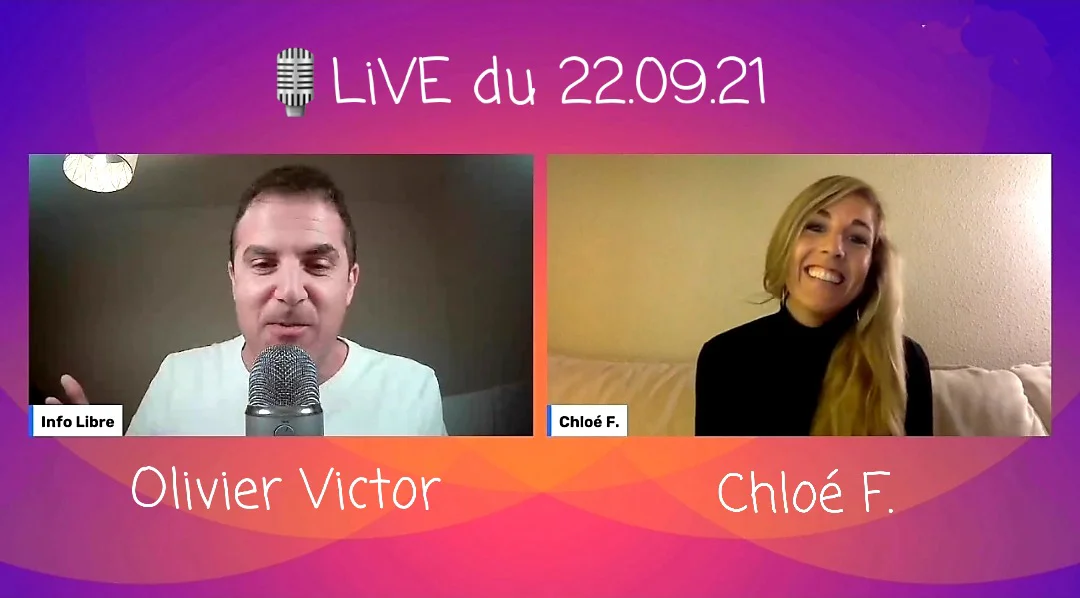 LIVE du 22.09.21 🕊❤🕊 Olivier Victor de Info Libre & Chloé F.