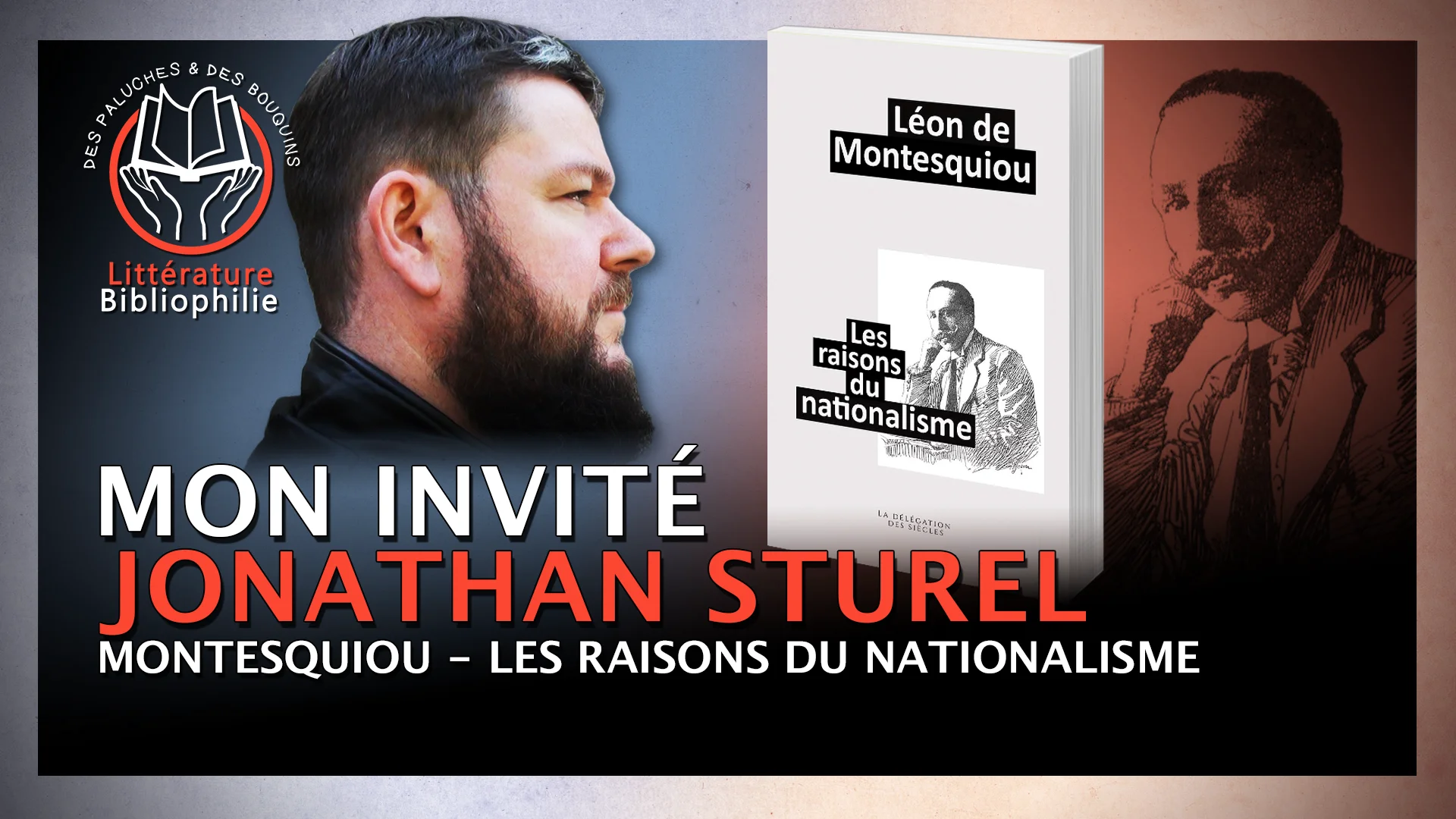 Jonathan Sturel – Montesquiou, Les raisons du nationalisme