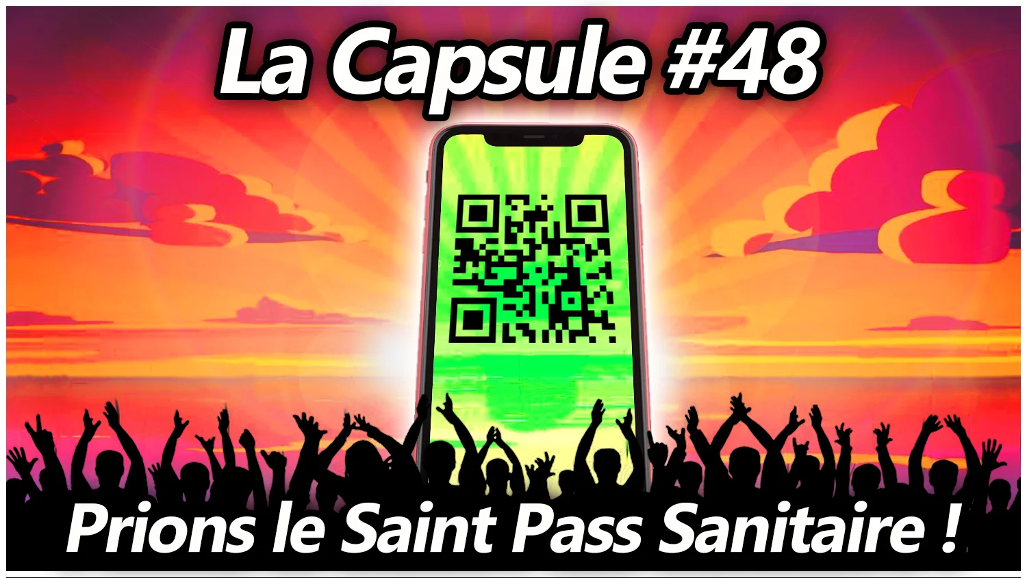 La Capsule #48 – Prions le Saint Pass Sanitaire !
