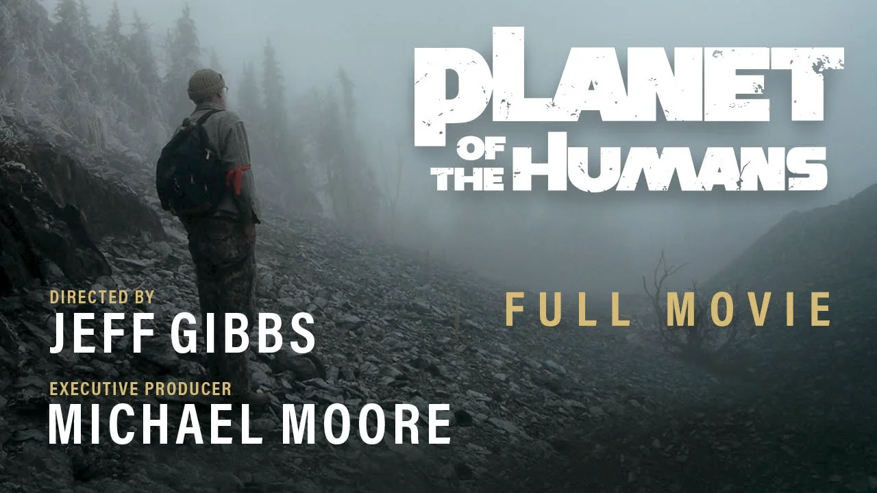 Planet of the Humans – Doc VOstFR – Producteur : Michael Moore