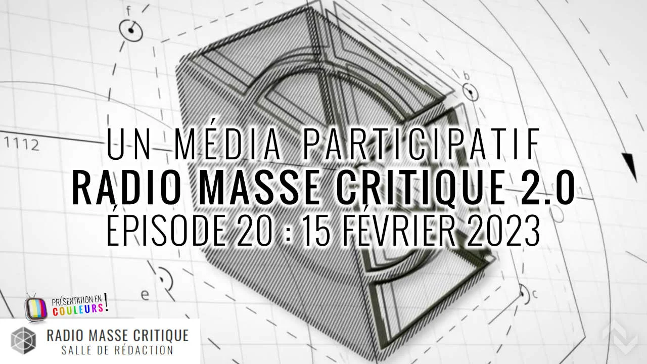 Radio Masse critique 2.0 : un média participatif  – 15 février 2023