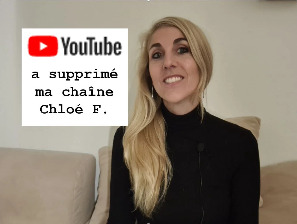 YouTube a supprimé ma chaîne Chloé F.