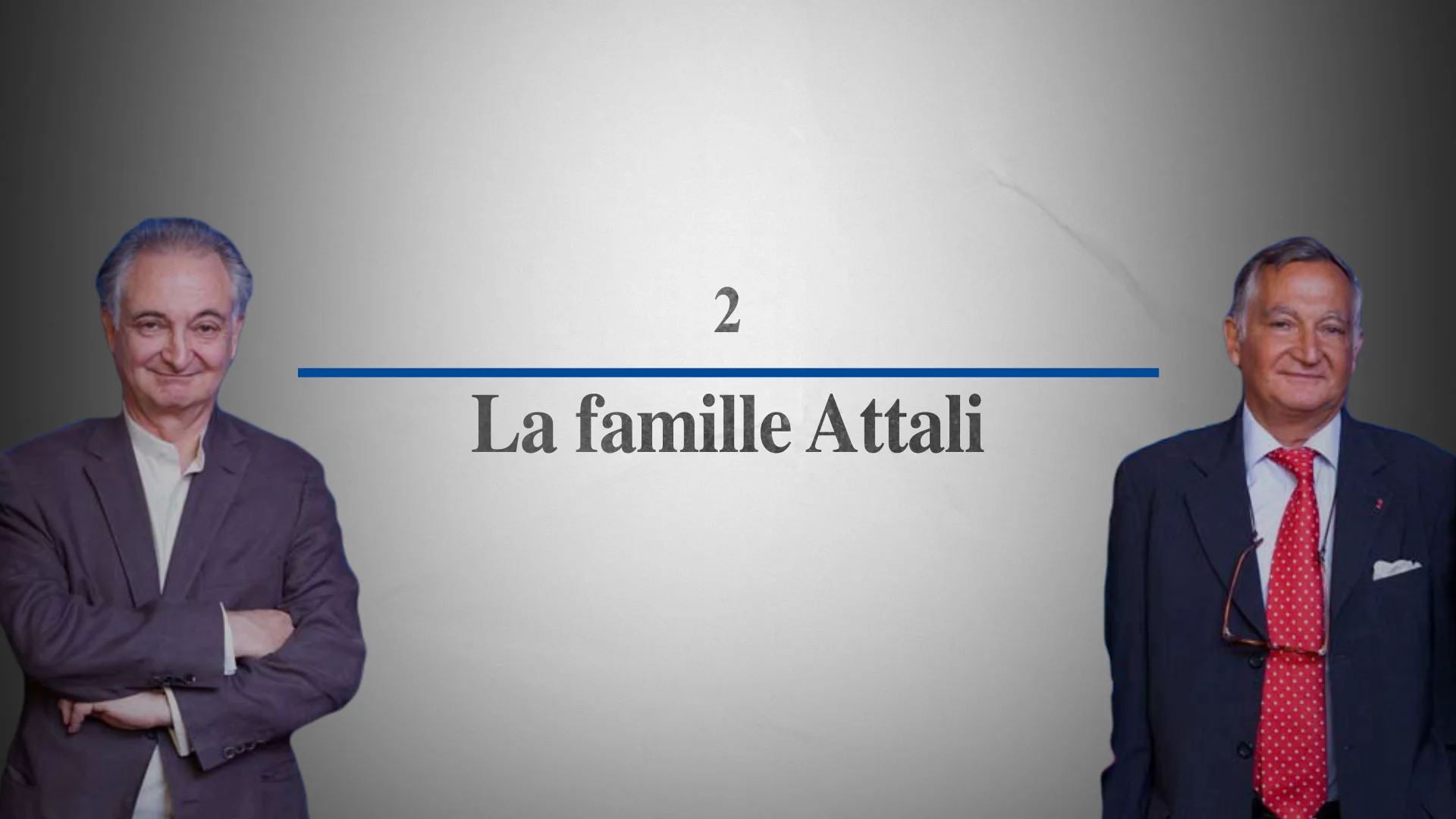 La famille Attali – De Mitterrand à Macron : 40 ans de pouvoir profond [Chapitre 2]