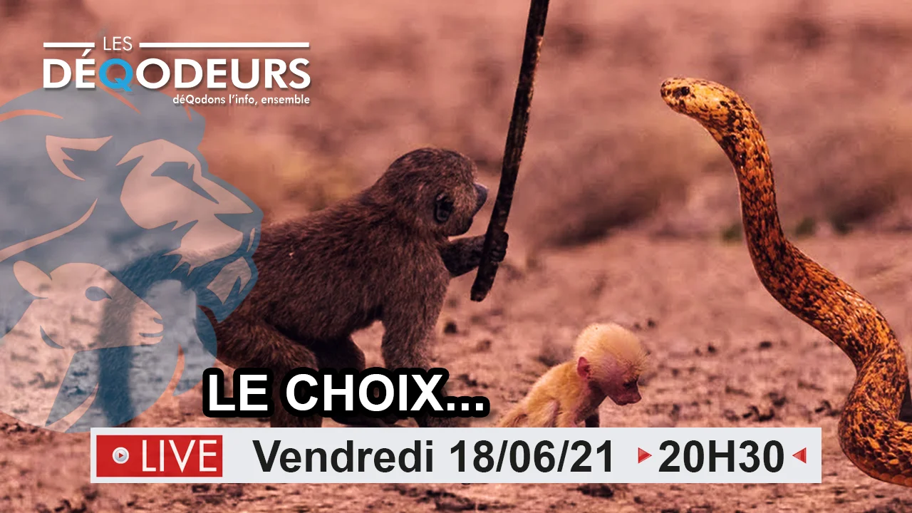 Le Choix… 18/06/2021