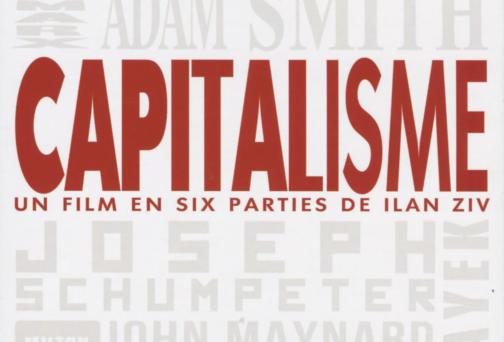 Capitalisme 1, Adam Smith : à l’origine du libre marché ? – doc – 2014