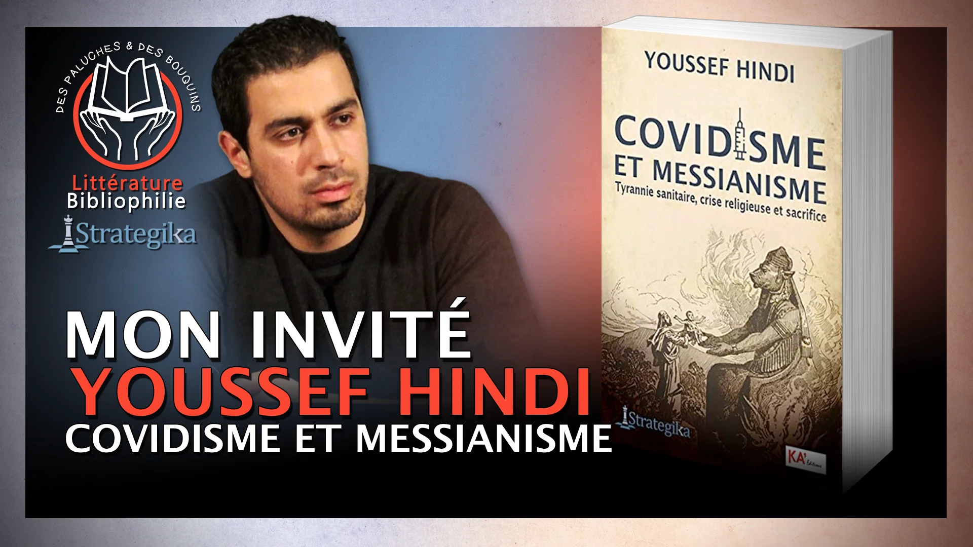 Youssef Hindi – Covidisme et Messianisme