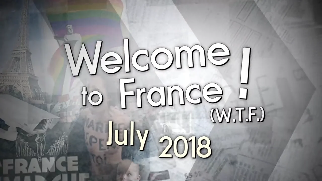 Welcome to France (July 2018)