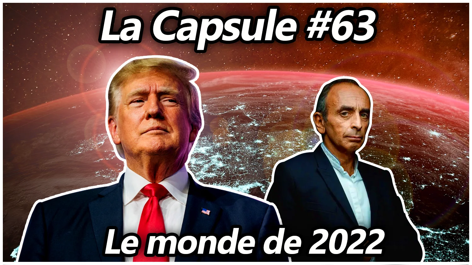 La Capsule #63 – Le monde de 2022