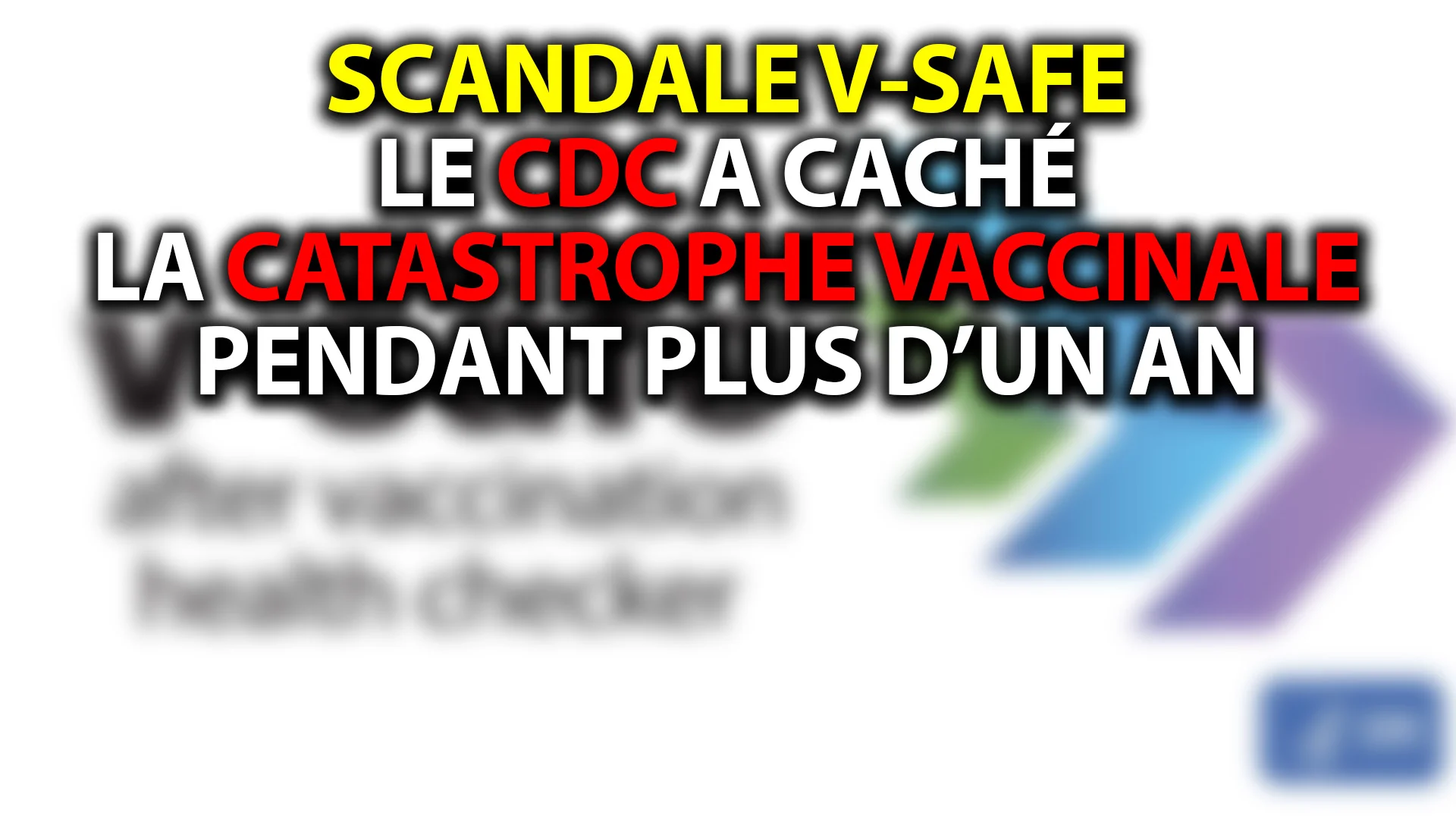 SCANDALE V-SAFE: LE CDC A CACHÉ LA CATASTROPHE VACCINALE PENDANT PLUS D’UN AN