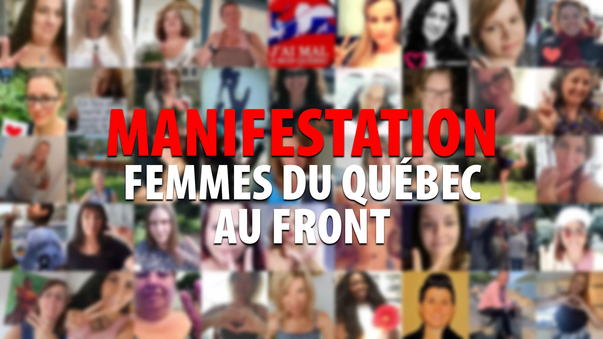 MANIFESTATIONS AU QUÉBEC – LES FEMMES AU FRONT