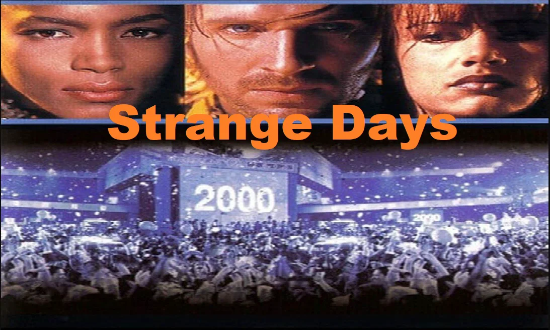 Strange Days – De Kathryn Bigelow – 1996