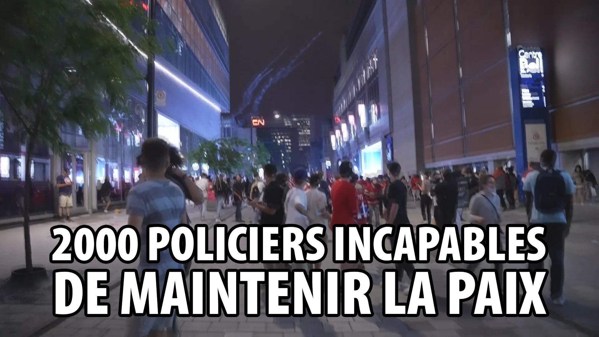 MATCH 4 DES CANADIENS – 2000 POLICIERS DU SPVM INCAPABLES DE MAINTENIR LA PAIX