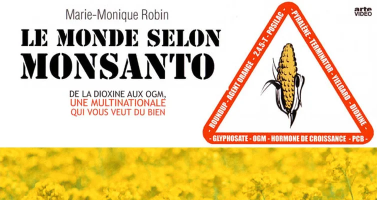 Le monde selon Monsanto – 2008