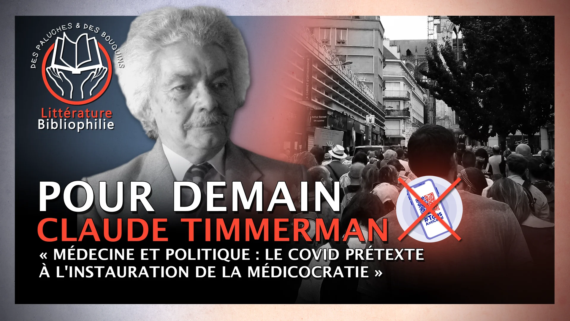 «Pour Demain» Claude Timmerman – Médecine et Politique, la MEDICOCRATIE