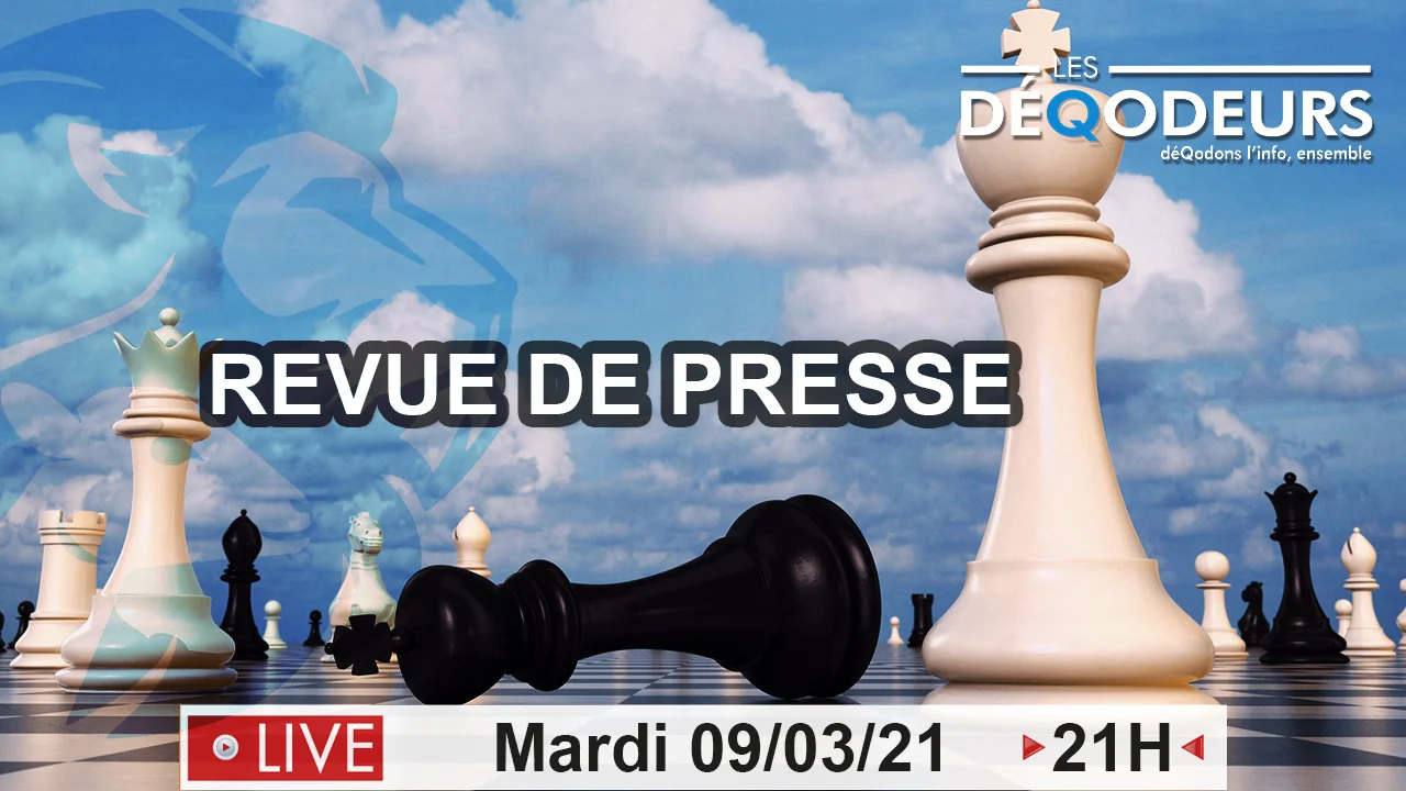 Revue de Presse (live du 09/03/2021)