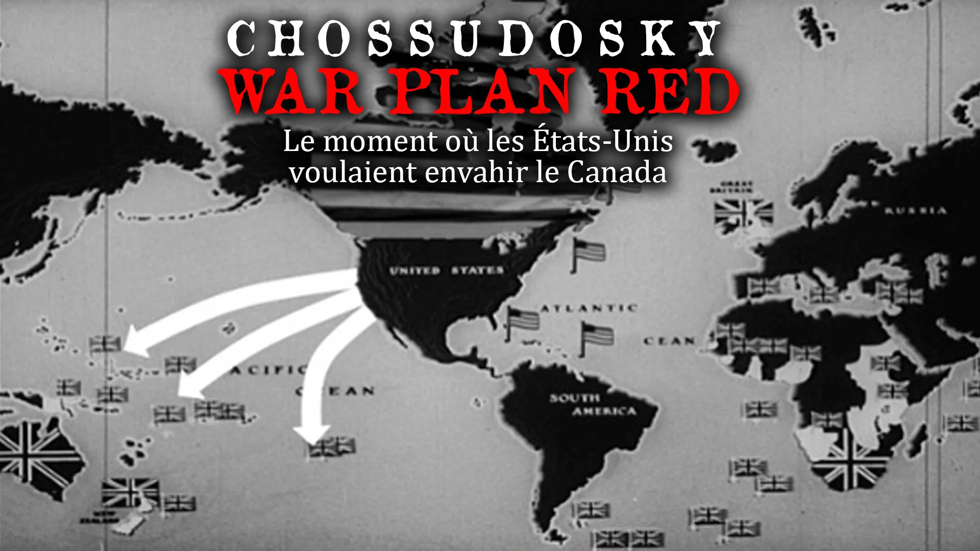 WAR PLAN RED – LE MOMENT OÙ LES USA VOULAIENT ENVAHIR LE CANADA – avec MICHEL CHOSSUDOVSKY