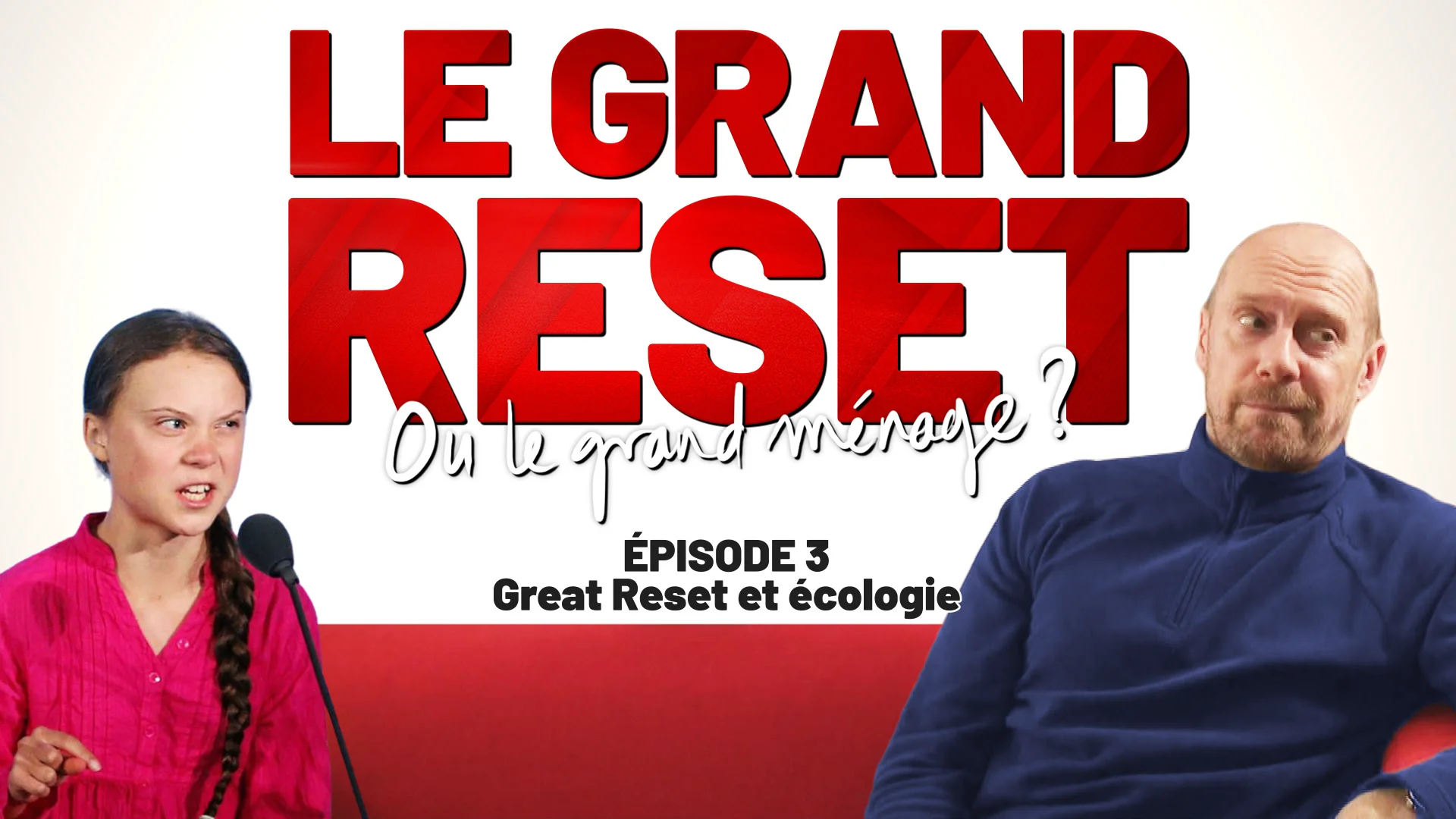 Le Grand Reset… ou le grand ménage ? – Épisode 3 (extrait gratuit)