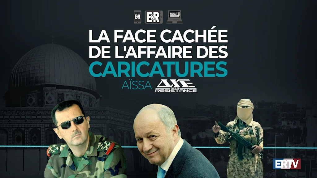 La face cachée de « l’affaire des caricatures » – Conférence en ligne d’Aïssa de l’Axe de la Résistance