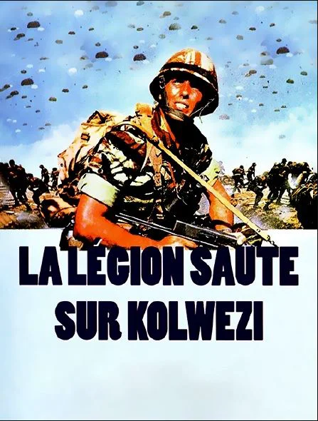 La Légion saute sur Kolwezi-Film français biopic