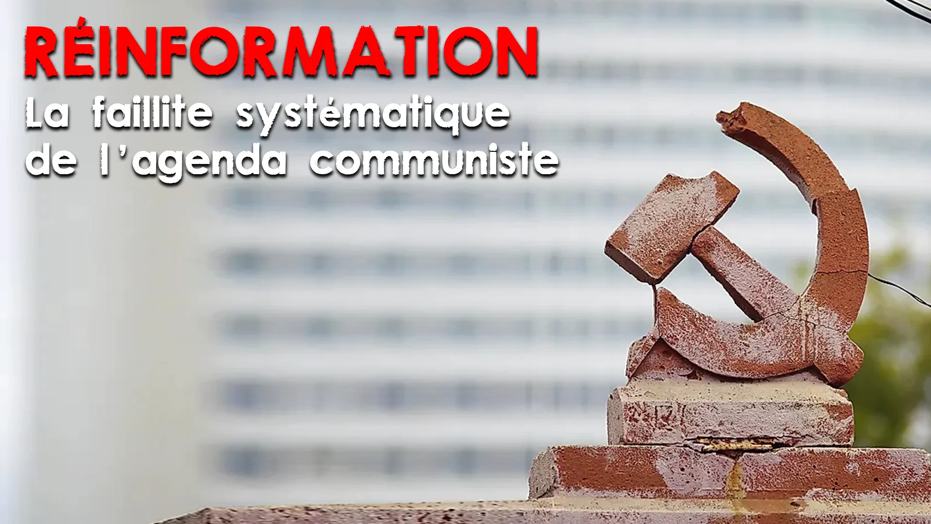RÉINFORMATION 02/08/21 – FAILLITE SYSTÉMATIQUE DE L’AGENDA COMMUNISTE