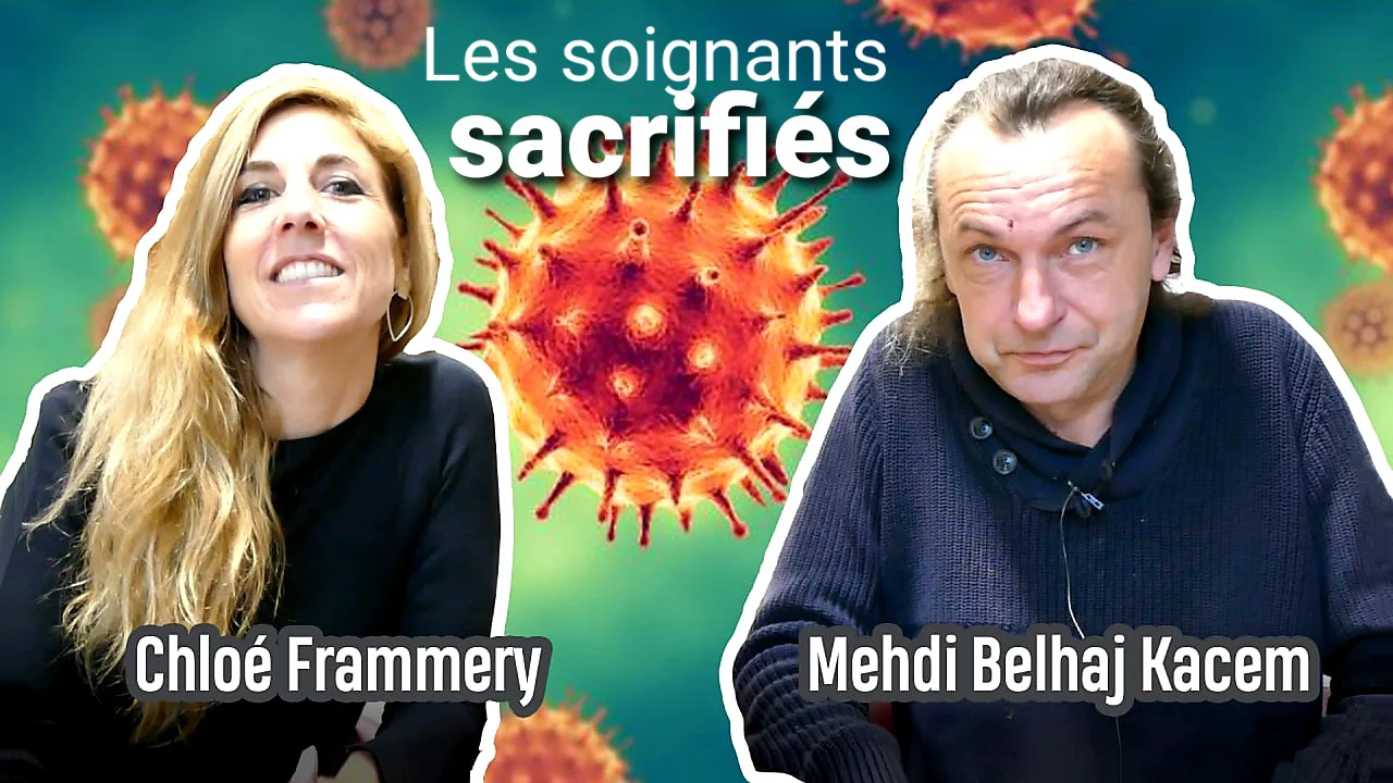 Mehdi Belhaj Kacem & Chloé F : Les soignants sacrifiés [3/5]