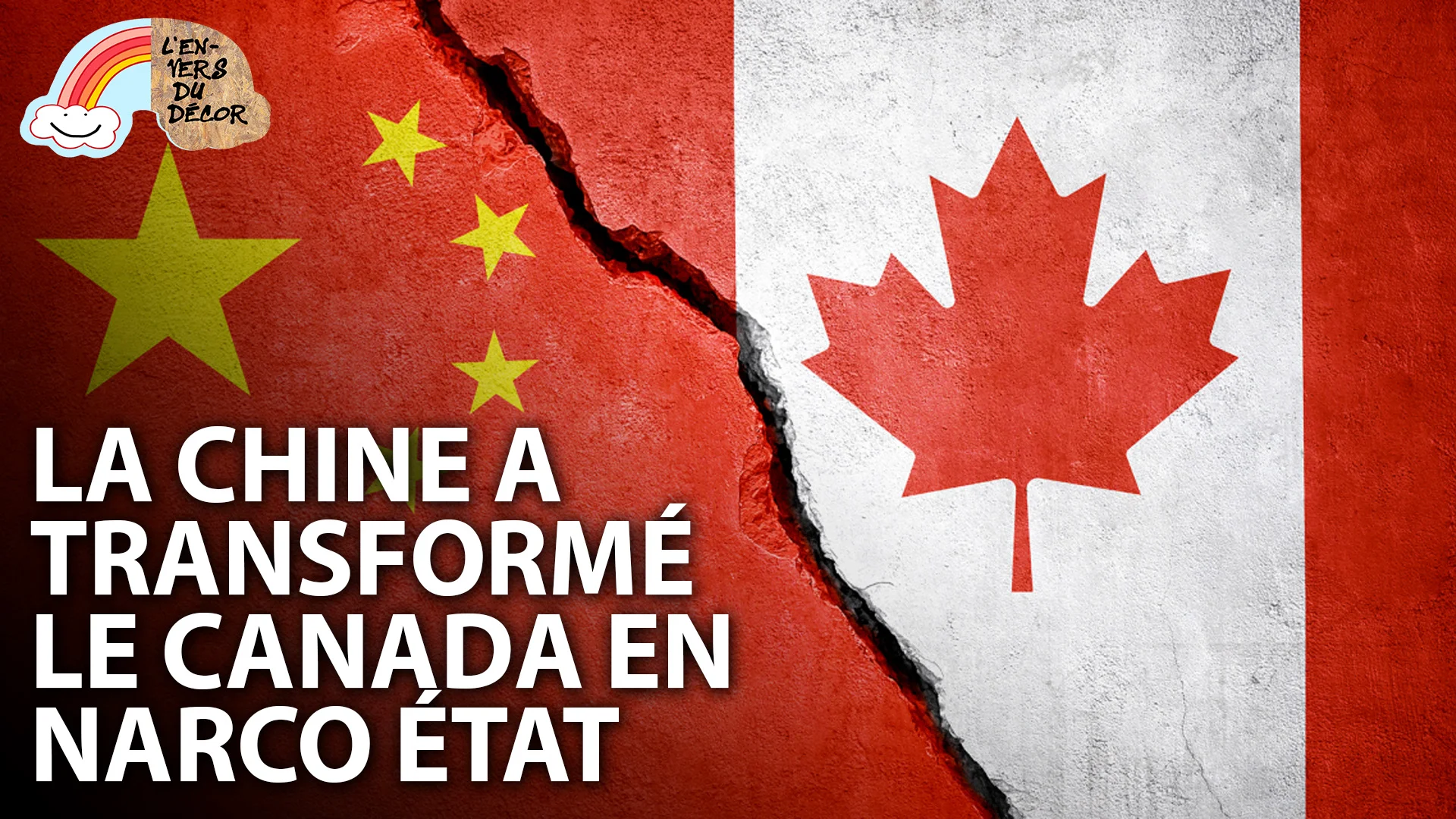 EDD – LE CANADA EST DEVENU UN NARCO ÉTAT À CAUSE DE LA CHINE