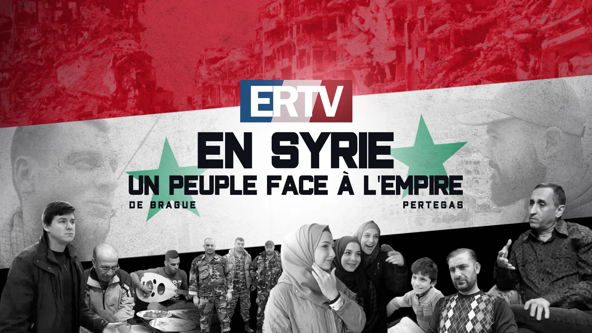 Documentaire complet – ERTV en Syrie – un peuple face à l’Empire