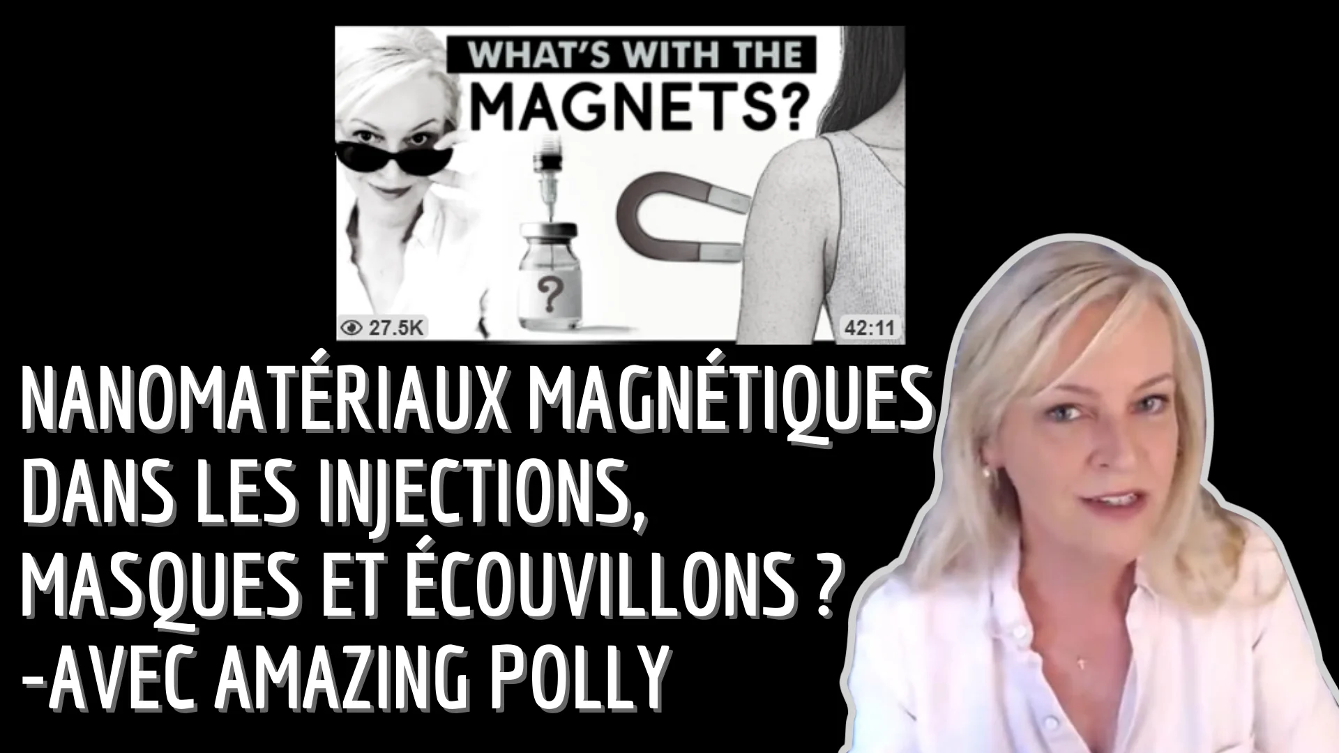 Nanomatériaux magnétiques dans les injections, masques et écouvillons ? – Avec Amazing Polly