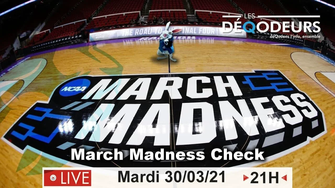March Madness Check – Live du 30 mars