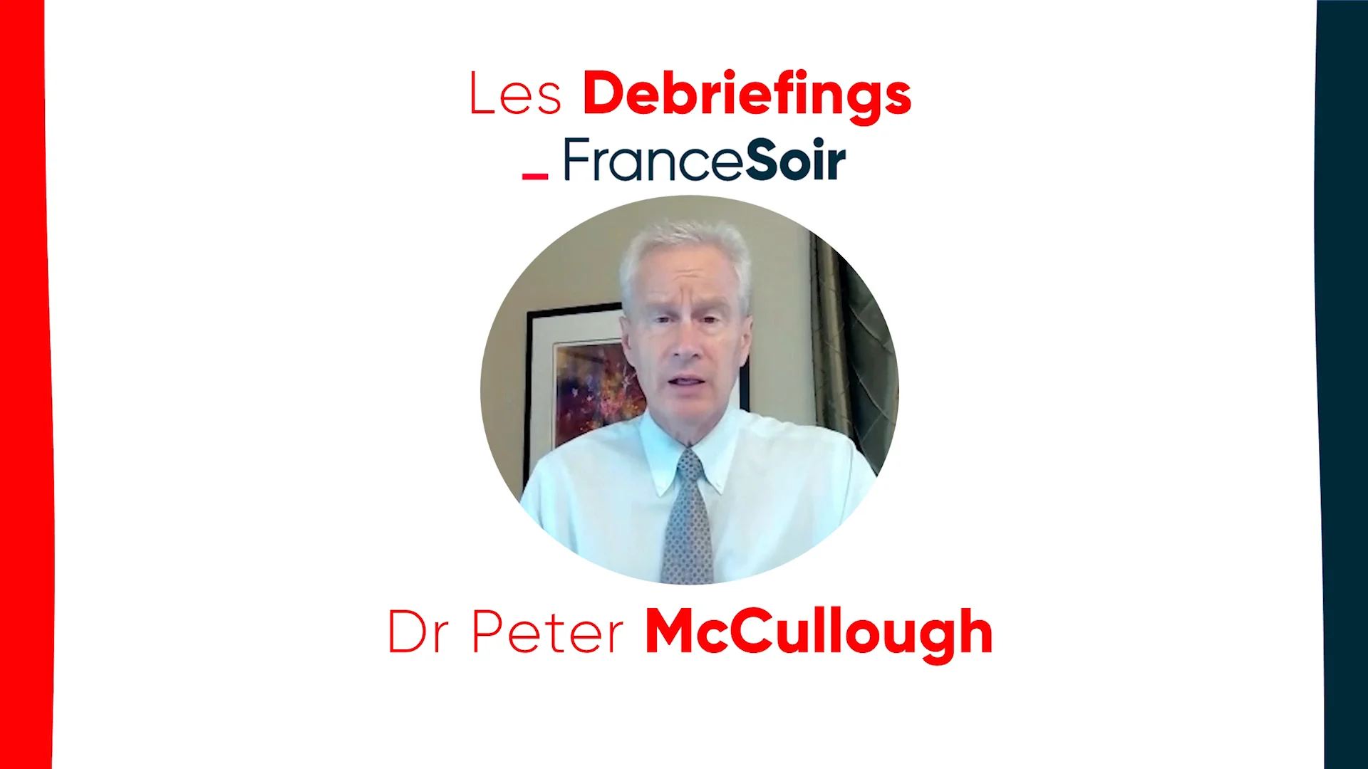 Analyse des assertions scientifiques d’Emmanuel Macron par le Pr Peter McCullough