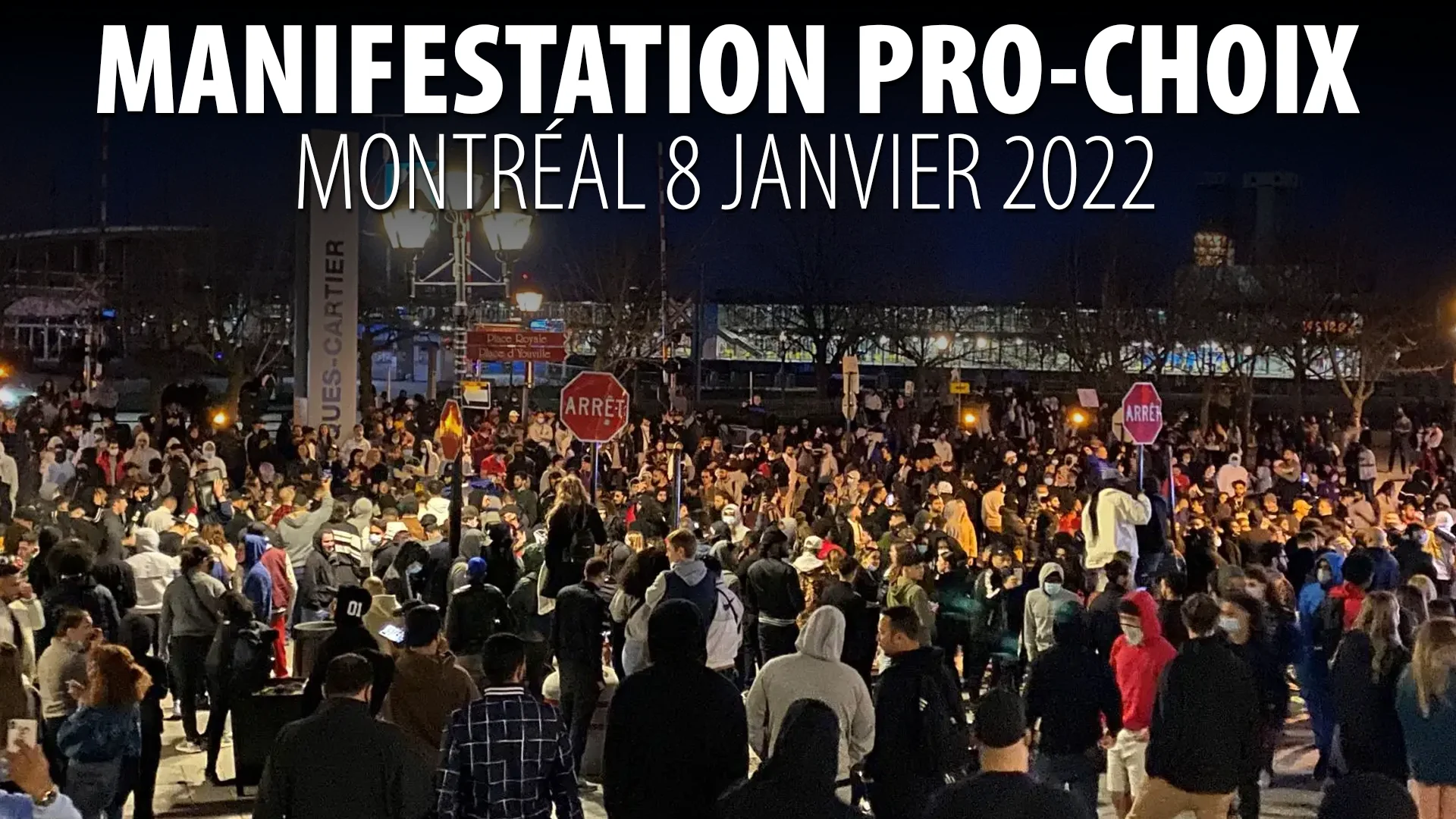 MANIFESTATION PRO-CHOIX – MONTRÉAL 8 JANVIER 2022