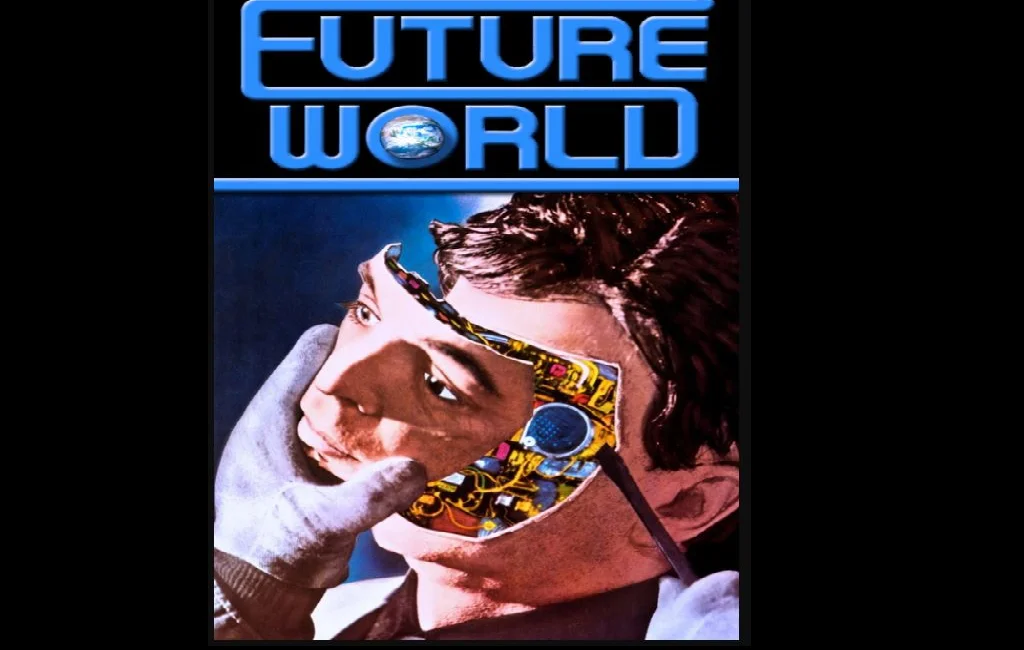 Futureworld, Les Rescapés du futur – De Richard T. Heffron 1976