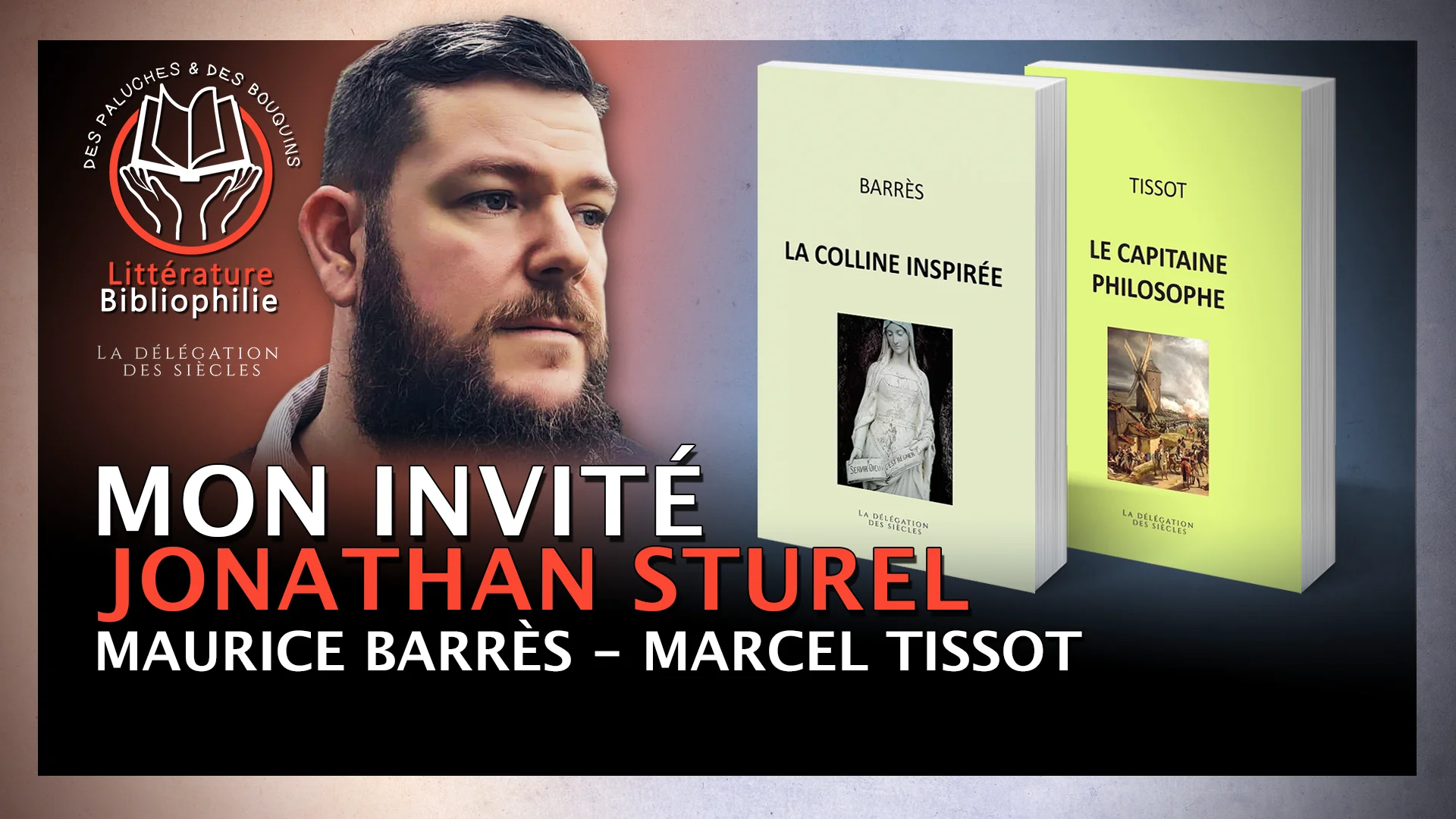 Jonathan Sturel – Maurice Barrès, Marcel Tissot.