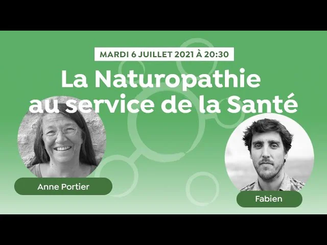 La Naturopathie au service d’une Santé globale (Anne Portier, présidente OMNES)