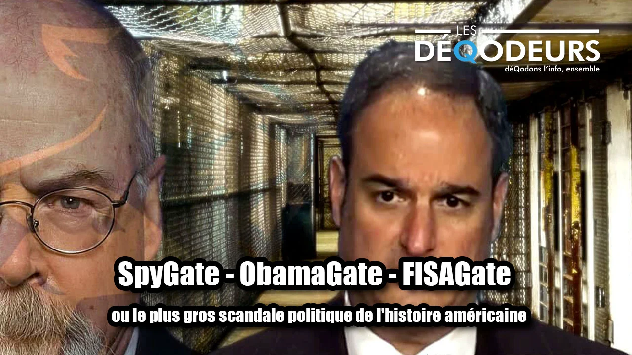 SpyGate – ObamaGate – FISAGate, ou le plus gros scandale politique de l’histoire américaine