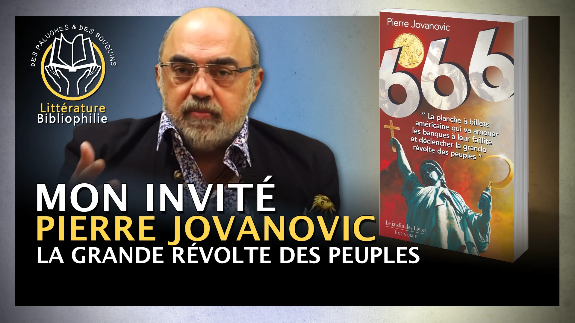 Pierre Jovanovic – 666, La grande révolte des peuples.