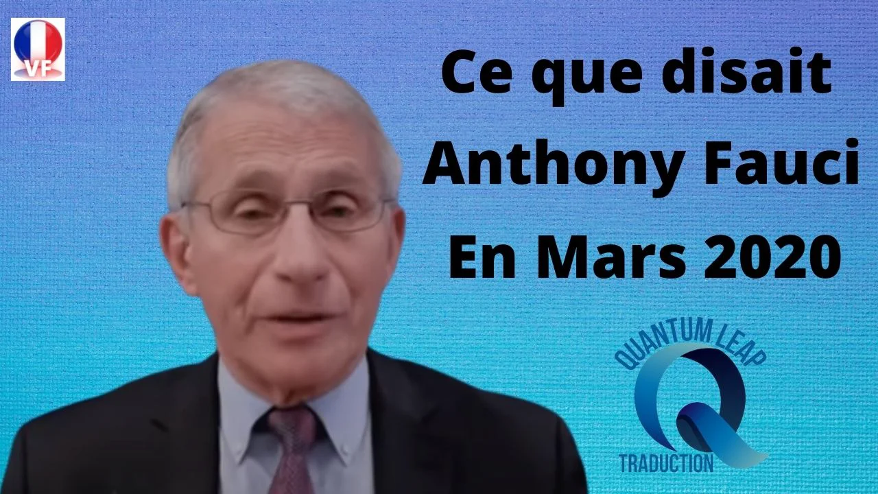 ÉCOUTONS ANTHONY FAUCI EN MARS 2020 – INTERNET A DE LA MÉMOIRE