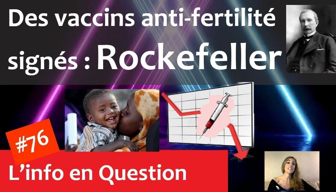 Des vaccins anti-fertilité signés : Rockefeller.