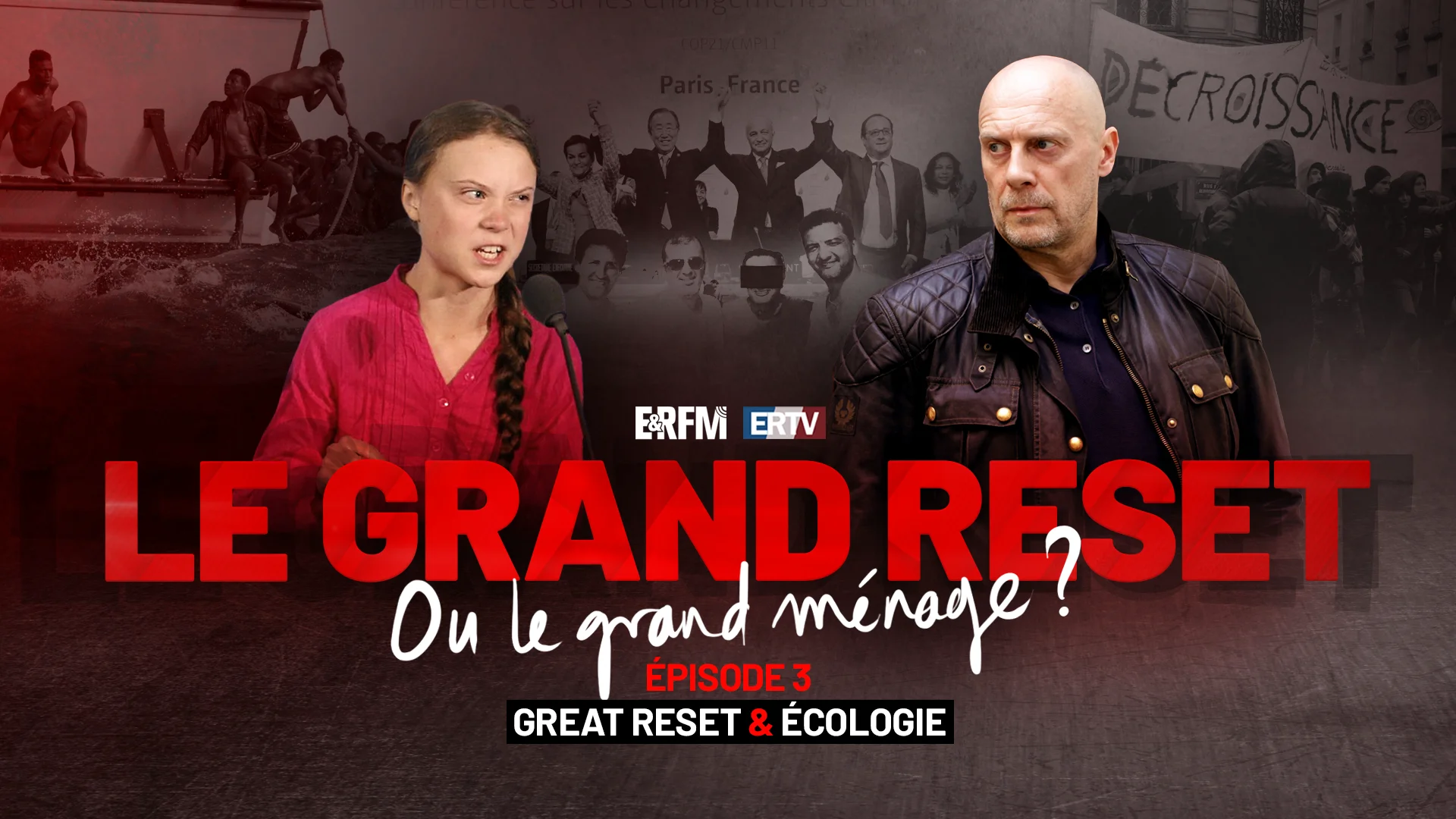Le Grand Reset… ou le grand ménage ? – Épisode 3 : « Great Reset et écologie »