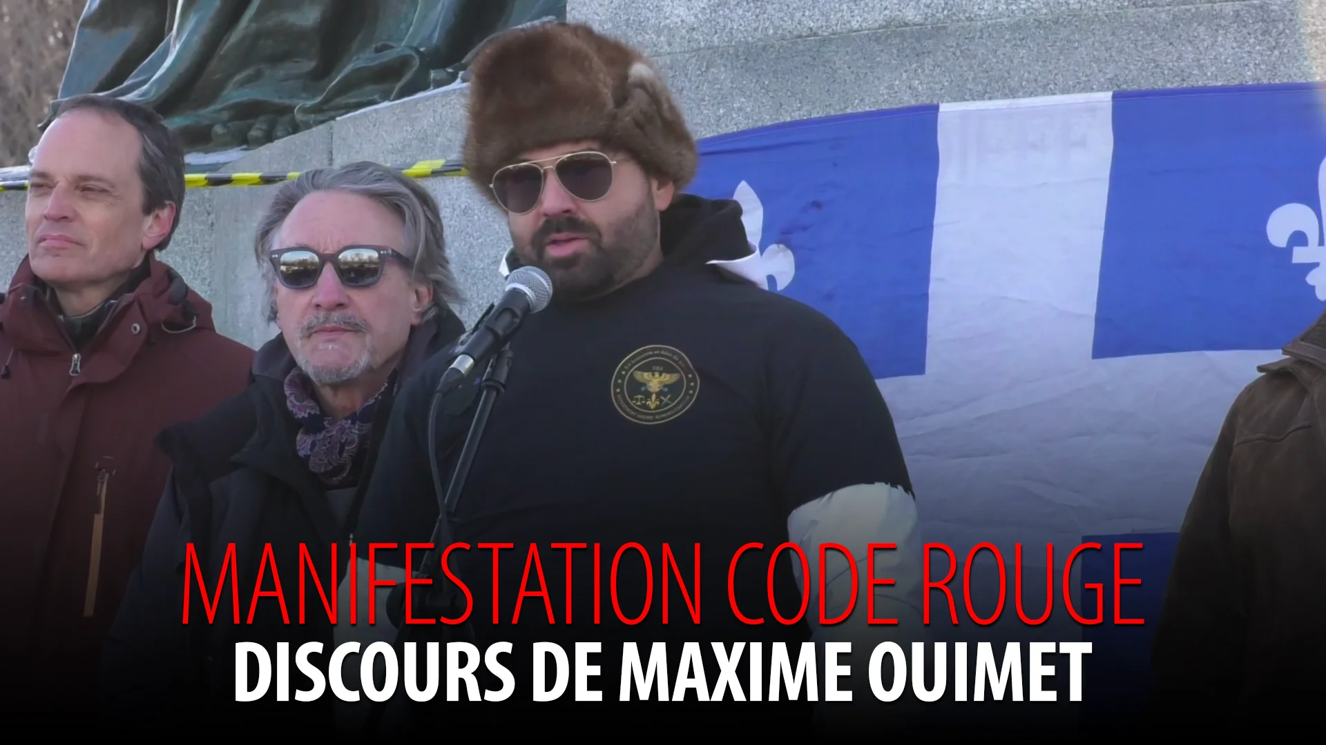 MANIFESTATION « CODE ROUGE » – DISCOURS DE MAXIME OUIMET