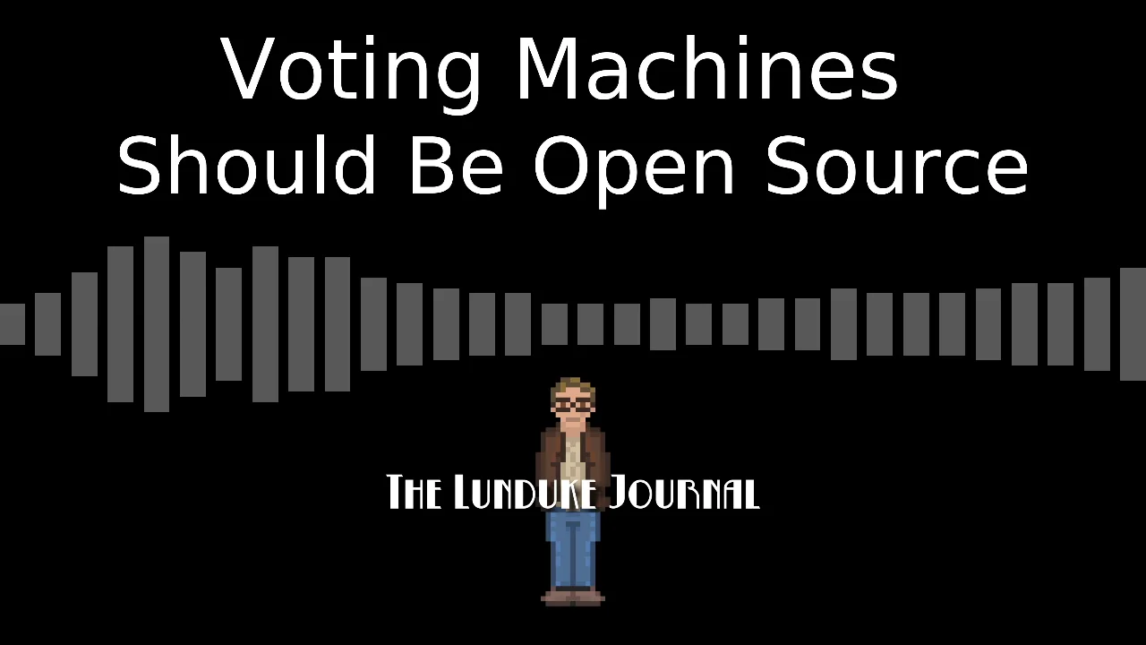 Voting Machines Should Be Open Source