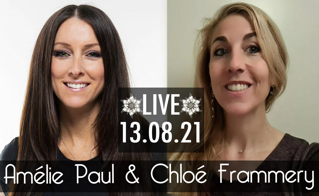 LIVE Amélie Paul & Chloé F. ❤️ vendredi 13 août 20h (heure Europe) / 14h (heure Québec)