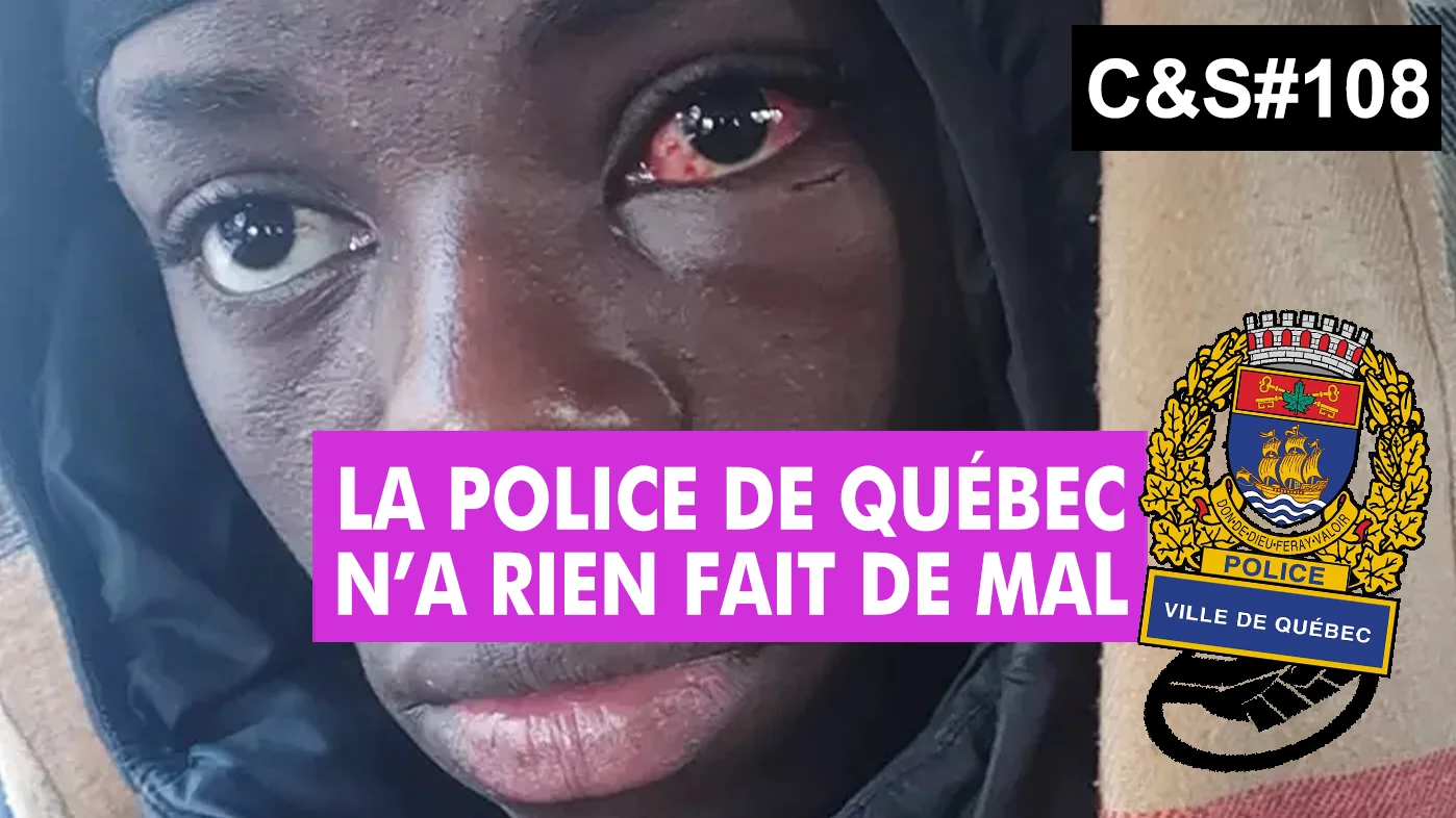 Culture & Société – La police de Québec n’a rien fait de mal