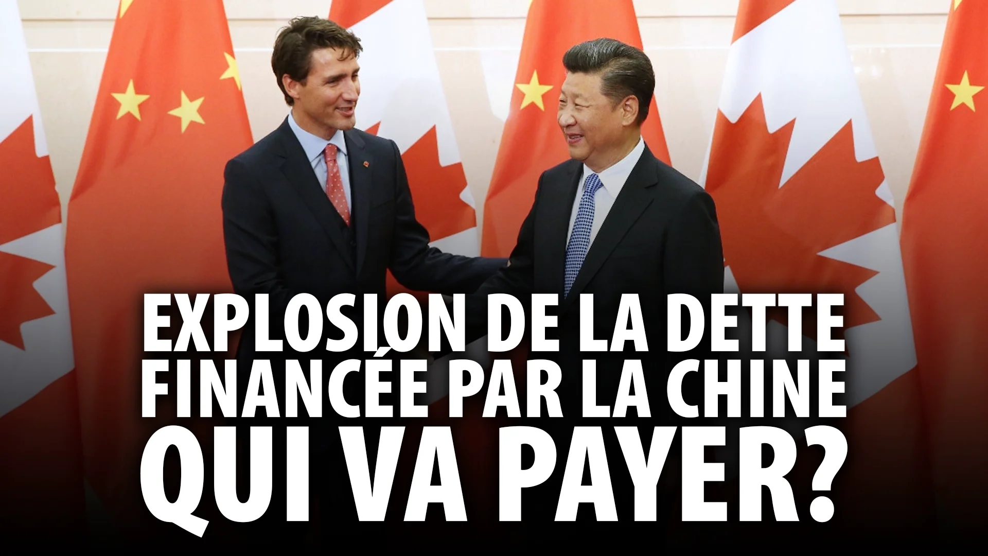 EXPLOSION DE LA DETTE CANADIENNE FINANCÉE PAR LA CHINE: QUI VA PAYER?