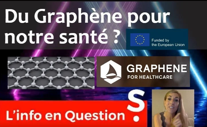 Du Graphène pour notre santé ? 🇪🇺 Graphene Flagship, financé par l’Union européenne.